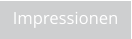 Impressionen