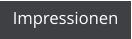 Impressionen